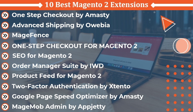 10 Best Magento 2 Extensions 10 Best Magento 2 Extensions